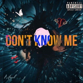 mycl Album Dont Know Me Streaming on myclmusic dot com