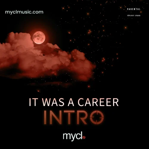 mycl It Was Your Career Intro single hip hop track